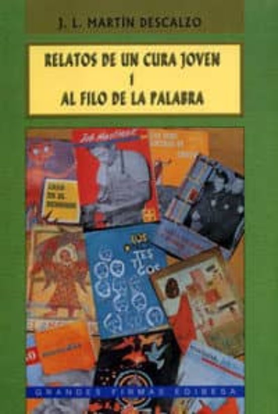 Relatos De Un Cura Joven I Al Filo De La Palabra