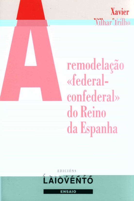 A Remodelaçao Deral-confederal