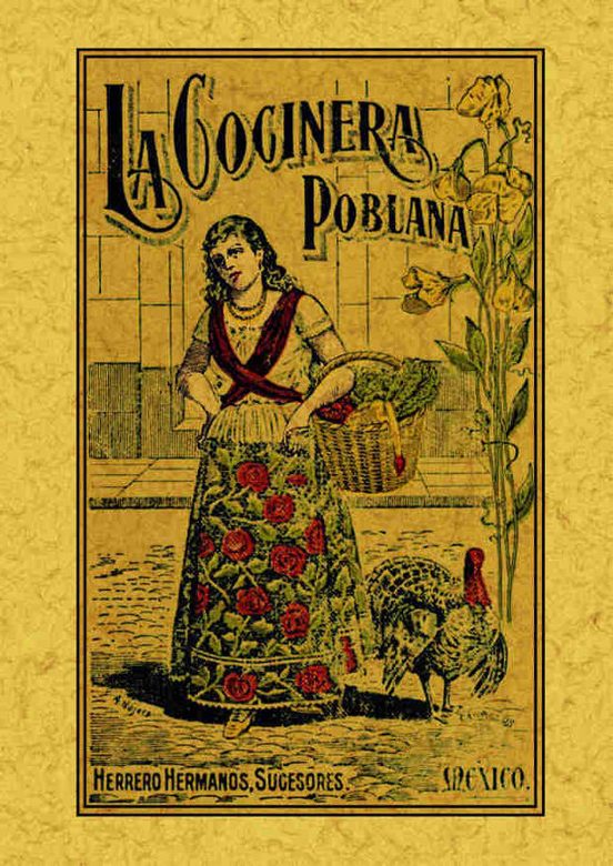La Cocinera Poblana O El Libro De Las Familias