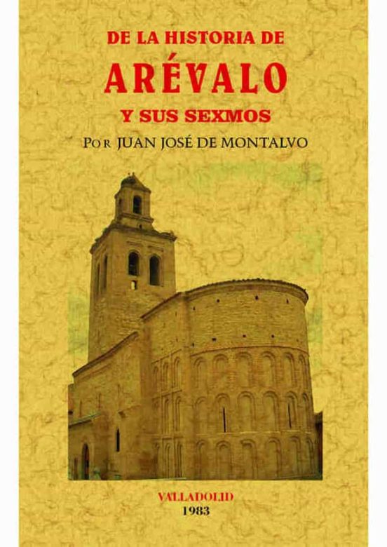 De La Historia De Arévalo Y Sus Sexmos