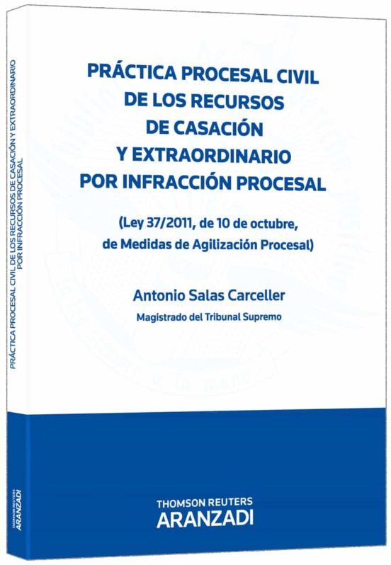 Practica Procesal Civil De Los Recursos De Casacion Y Extraordina Rio