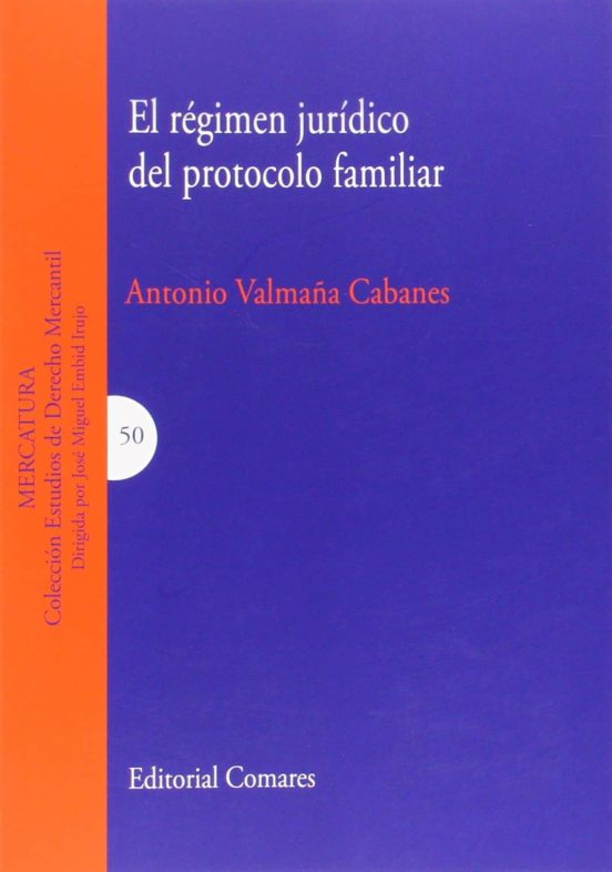 El Régimen Jurídico Del Protocolo Familiar