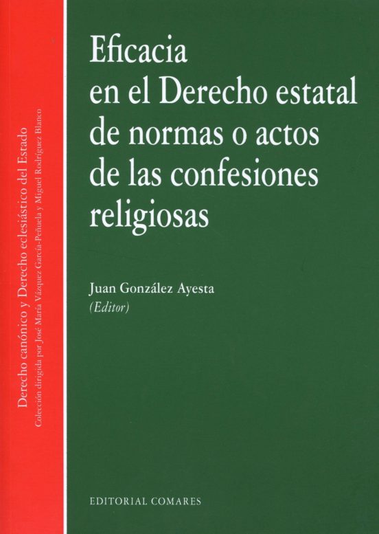Eficacia En El Derecho Estatal De Normas O Actos De Las Confesiones Religiosas