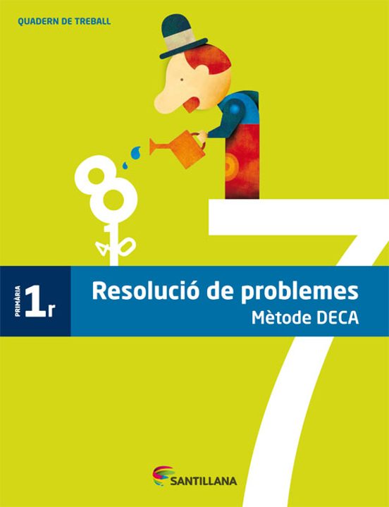 Resolucio de Problemes 1º Educacion Priamria Quadern Metodo Deca Catal