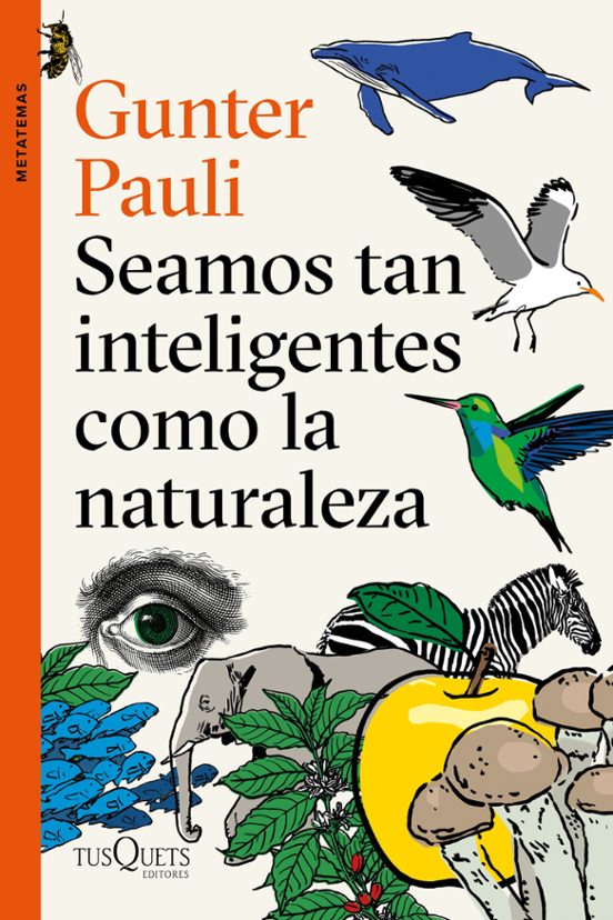 Seamos Tan Inteligentes Como La Naturaleza