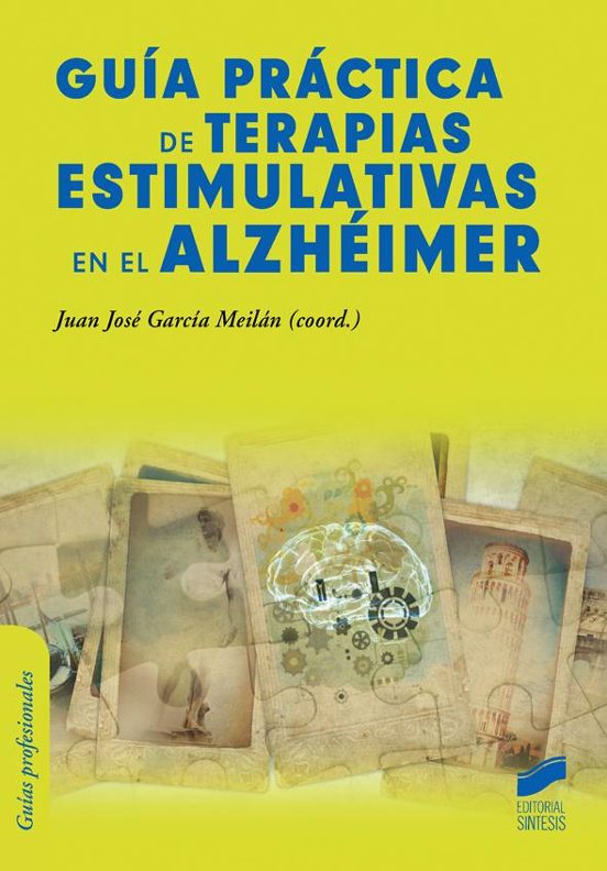 Guia Practica de Terapias Estimulativas en el Alzhemier