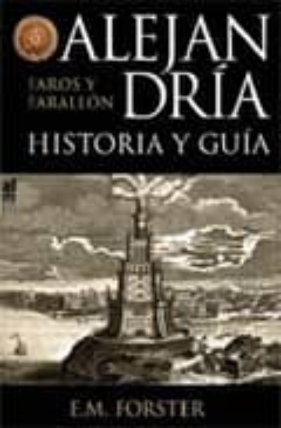 Alejandria: Historia Y Guia