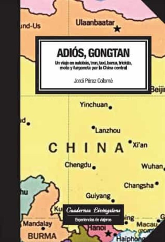 Adios Gongtan: Un Viaje En Autobus Tren Taxi Barca Triciclo