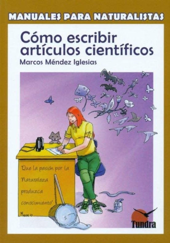 Como Escribir Articulos Cientificos: Manuales Para Naturalistas