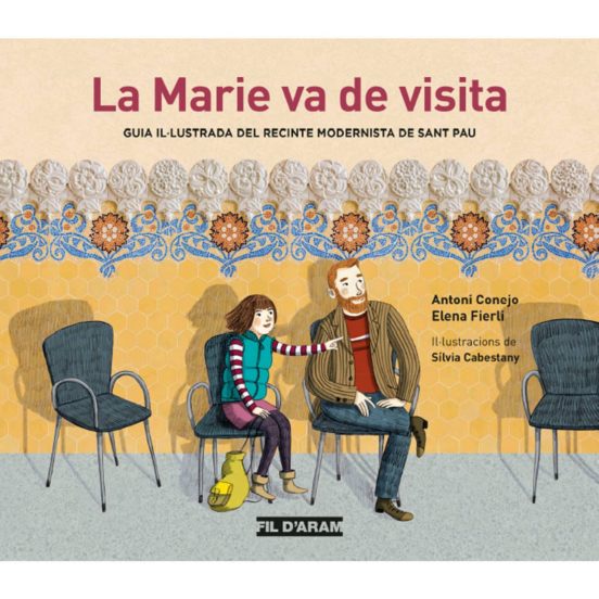La Marie Va De Visita: Guia Il.lustrada Del Reciente Modernista De San