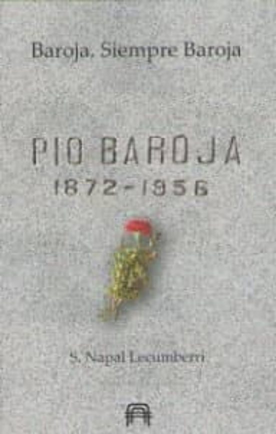 Baroja. Siempre Baroja