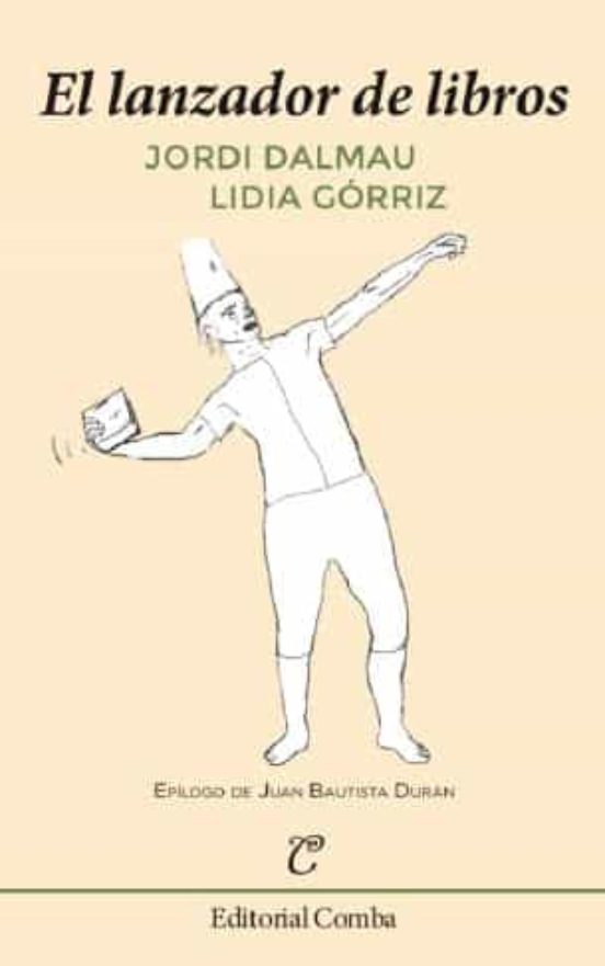 El Lanzador De Libros. Epilogo De Juan Bautista Duran