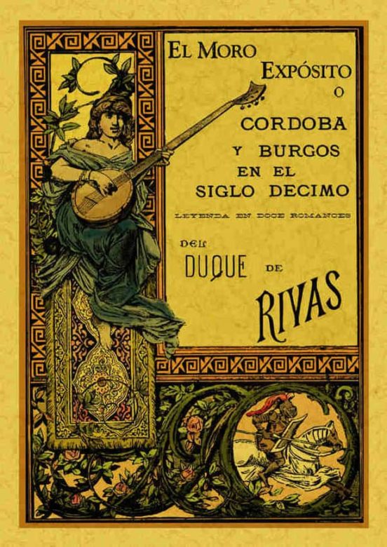 El Moro Exposito O Cordoba Y Burgos En El Siglo Decimo