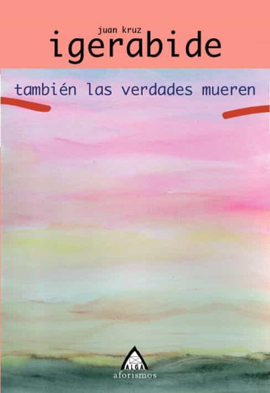 También Las Verdades Mueren