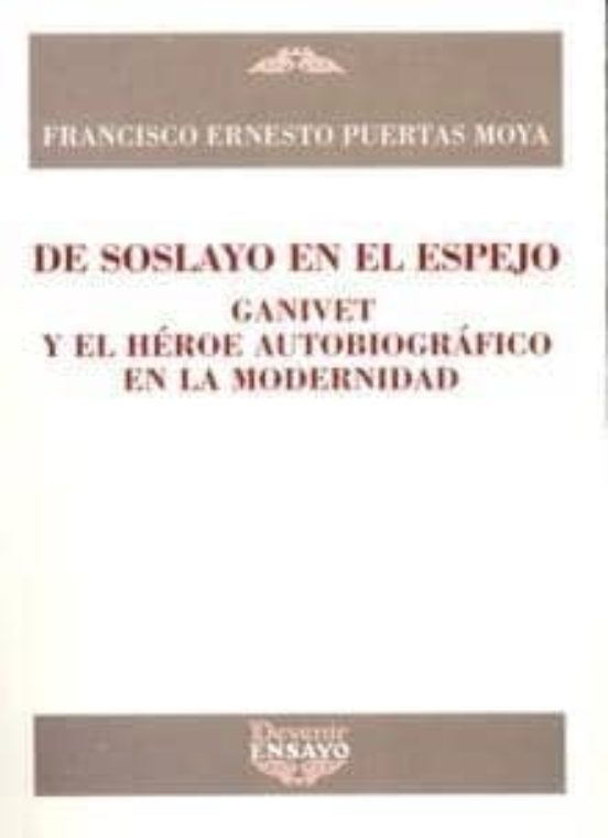 De Soslayo En El Espejo; Gavinet Y El Hero E Autobiografico En La Mode