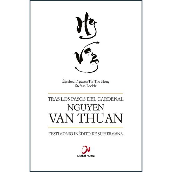 Tras Los Pasos Del Cardenal Nguyen Van Thuan