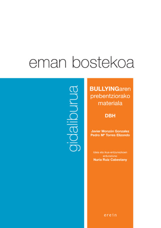 Eman Bostekoa Bullyingaren Prebentziorako Materiala Gidaliburua Dbh