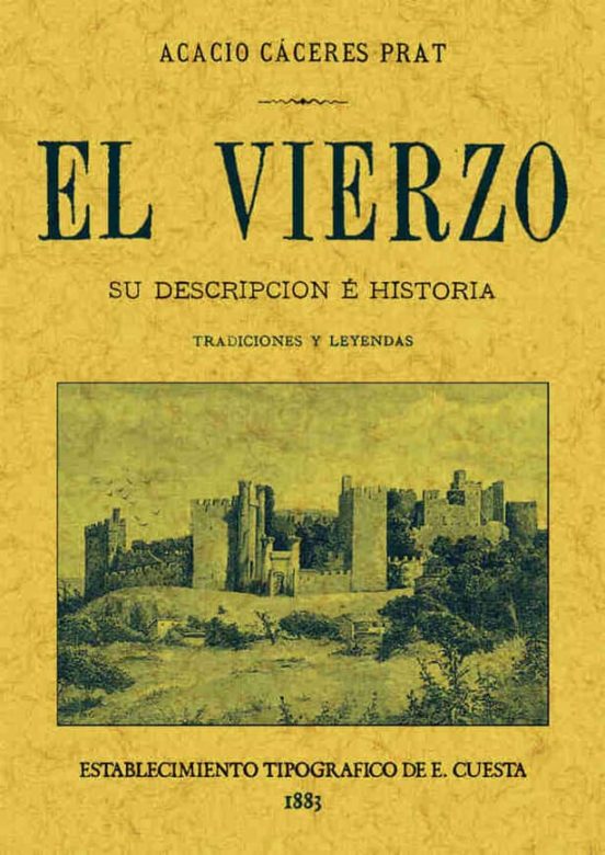 El Vierzo: Sus Descripcion E Historia Tradiciones Y Leyendas
