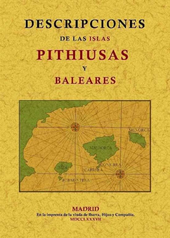 Descripciones De Las Islas Pithiusas Y Baleares