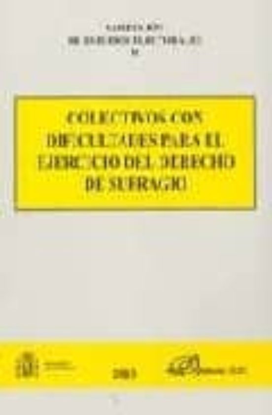Colectivos Con Dificultades Para El Ejercicio Del Derecho De Sufragio