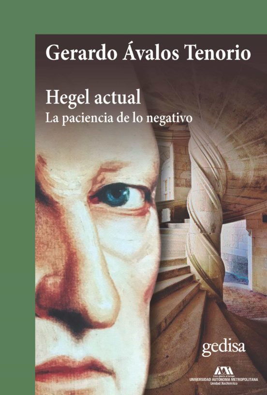 Hegel Actual. La Paciencia de lo Negativo