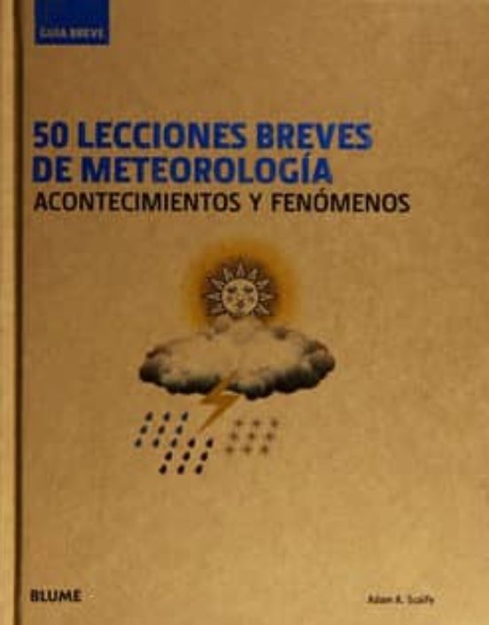 50 Lecciones Breves De Meteorologia Acontecimientos Y Fenomenos