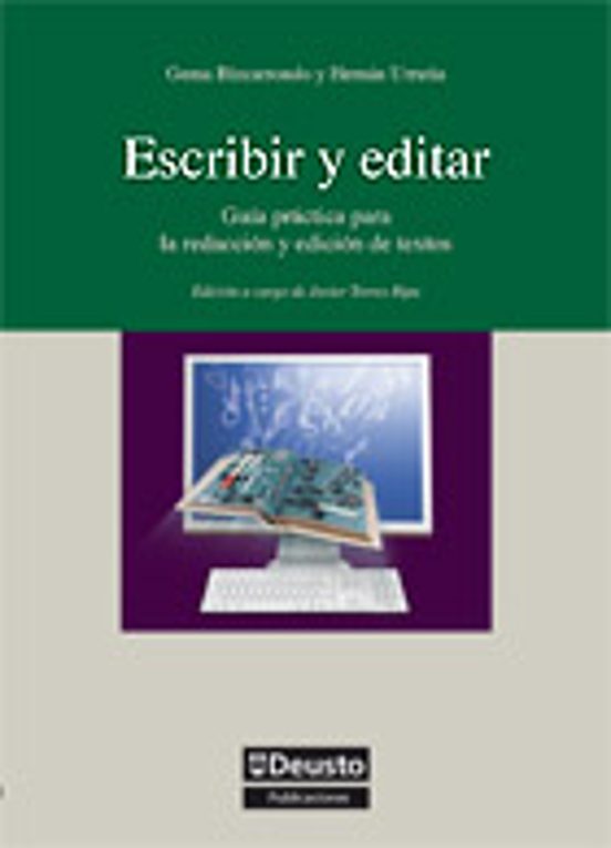 Escribir y Editar: Guia Practica para la Redaccion y Edicion de T Exto