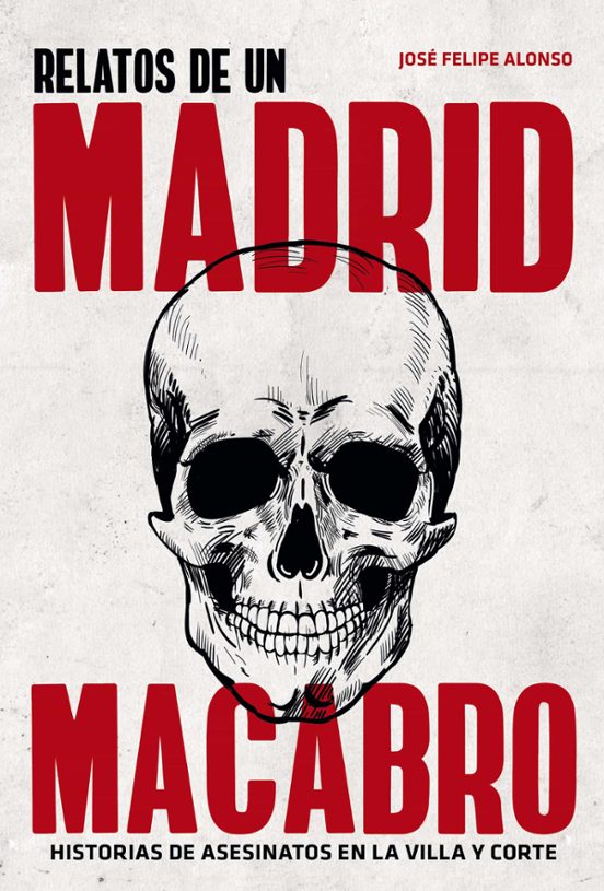 Relatos De Un Madrid Macabro