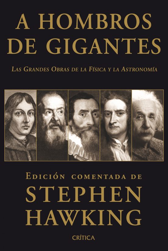 A Hombros De Gigantes: Las Grandes Obras De La Fisica Y La Astron Omia