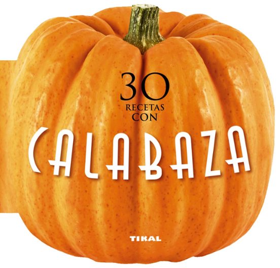 30 Recetas Con Calabaza