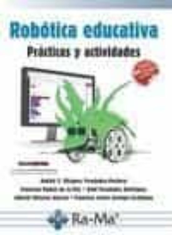 Robótica Educativa. Prácticas Y Actividades
