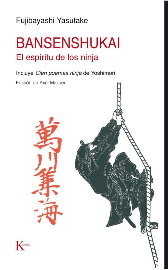 Bansenshukai: El Espiritu De Los Ninja