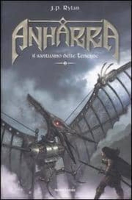 Il Santuario Delle Tenebre. Anharra. Vol. 2