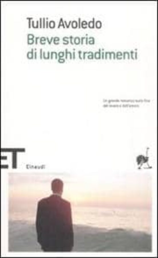 Breve Storia Di Lunghi Tradimementi