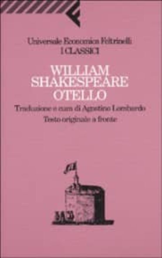 Otello. Testo Originale A Fronte