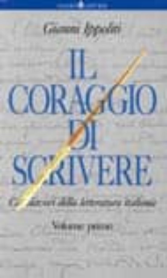 Il Coraggio Di Scrivere