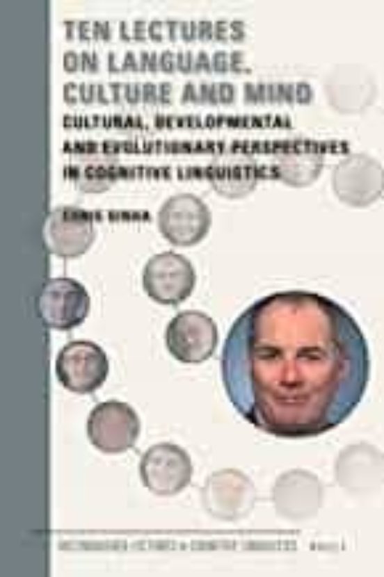 Ten Lectures On Language Culture And Mind: Cultural Developmental And