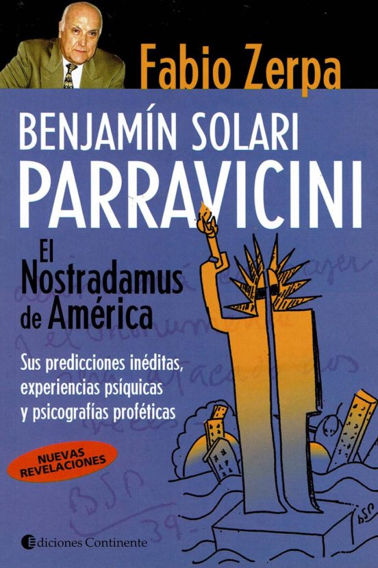 Benjamín Solari Parravicini. El Nostradamus De América: Sus Prediccion