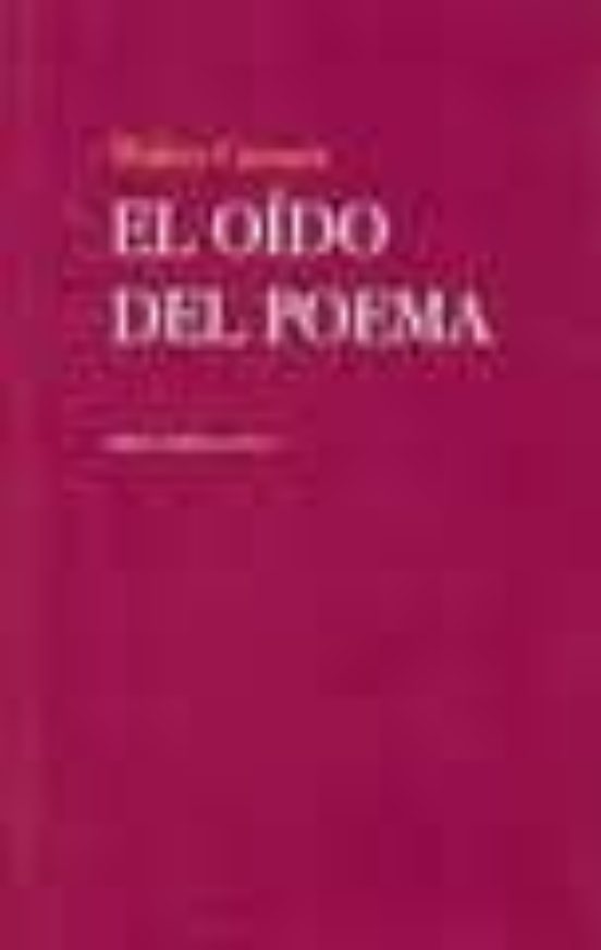 El Oido Del Poema