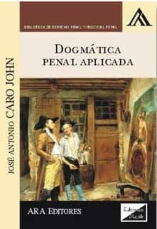 Dogmatica Penal Aplicada