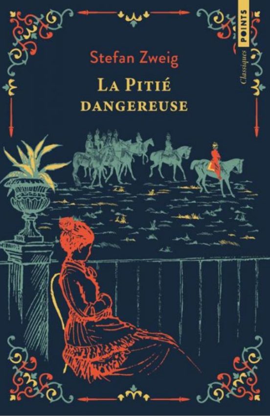 La Pitié Dangereuse Ou L Impatience Du Coeur