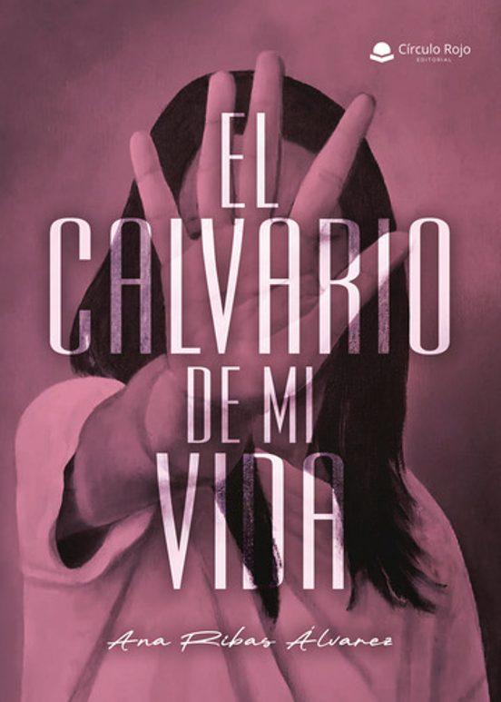El Calvario de Mi Vida