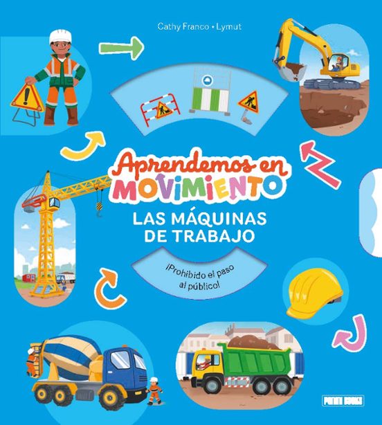 Las Máquinas de Trabajo. Aprendemos en Movimiento