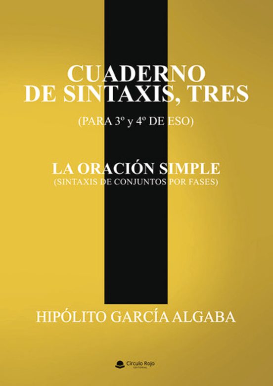 Cuaderno de Sintaxis Tres la Oración Simpl e