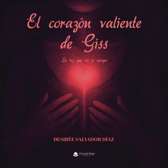 El Corazón Valiente de Giss