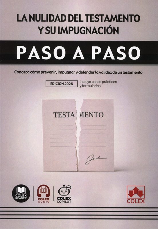 La nulidad del testamento y su impugnación. Paso a paso
