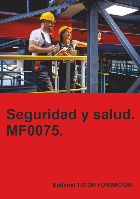 Mf0075. Seguridad Y Salud