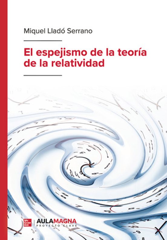 El Espejismo De La Teoría De La Relatividad