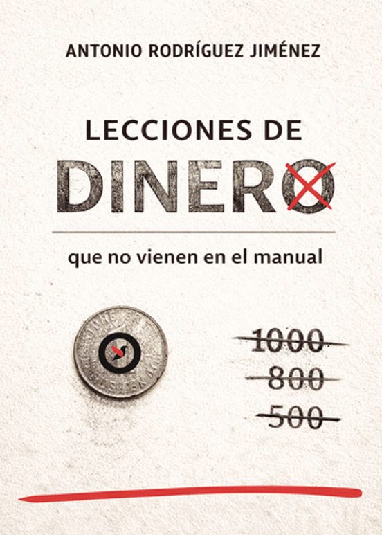 Lecciones de Dinero Que no Vienen en el Manual