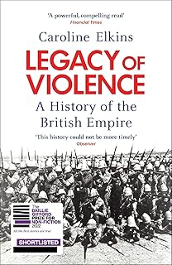Legacy Of Violence: A History Of The British Empire